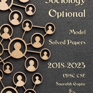 Sociology Optional Model Solved Papers for UPSC CSE 2018-2023